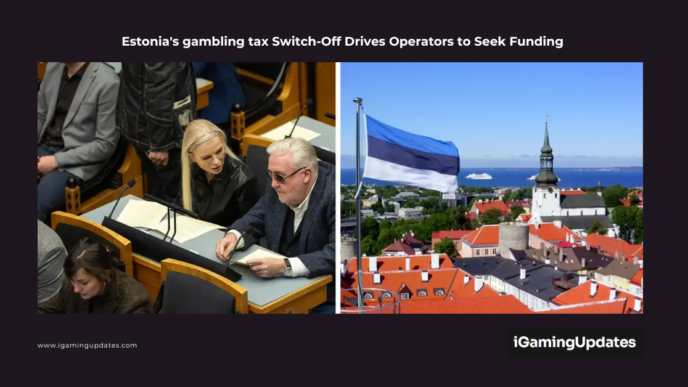 Estonia's gambling tax Switch-Off Drives Operators to Seek Funding