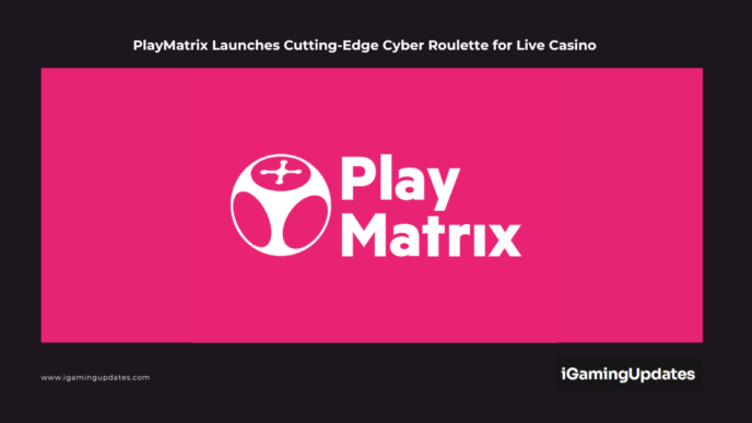 PlayMatrix Launches Cutting-Edge Cyber Roulette for Live Casino