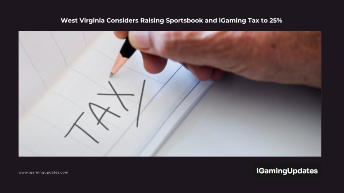 West Virginia Considers Raising Sportsbook and iGaming Tax to 25%