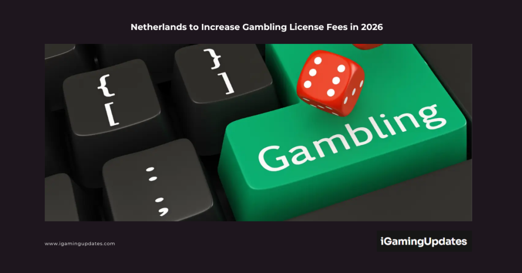 Netherlands to Increase Gambling License Fees in 2026