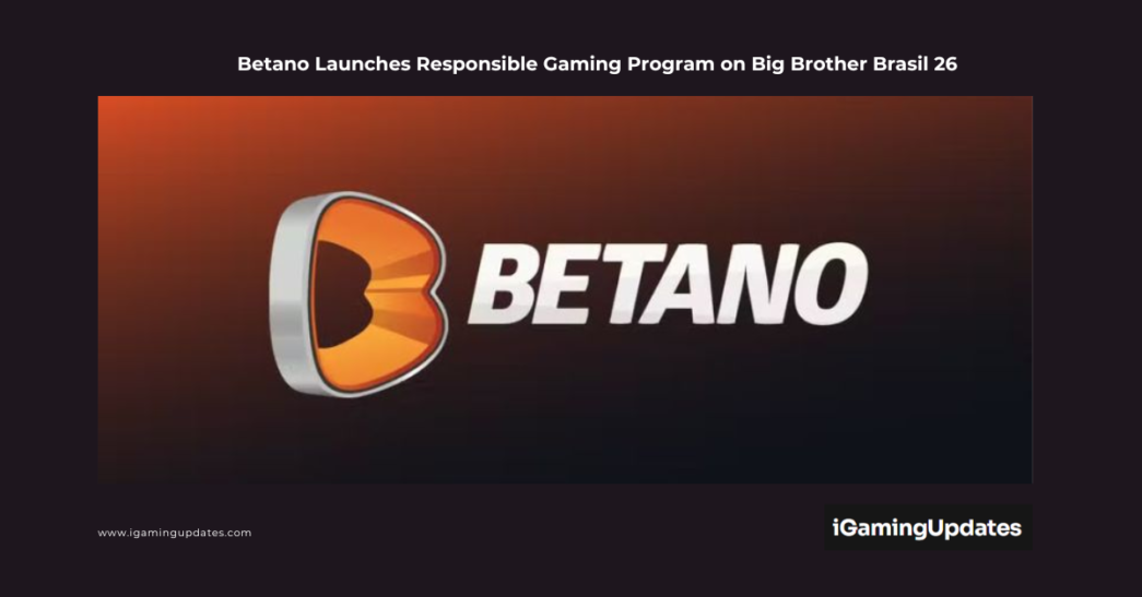Betano Launches Responsible Gaming Program on Big Brother Brasil 26