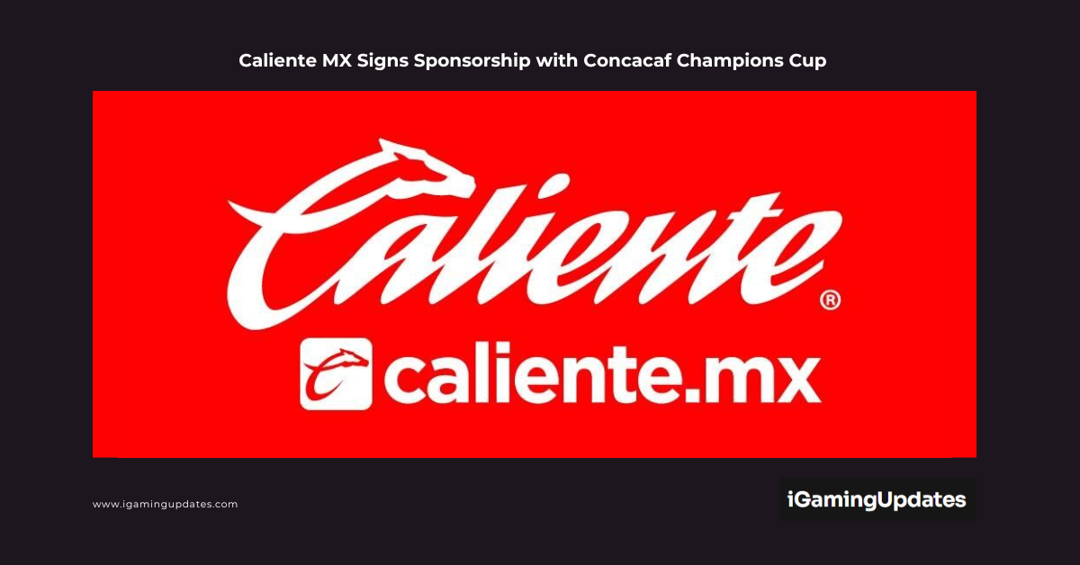 Caliente MX Signs Sponsorship with Concacaf Champions Cup