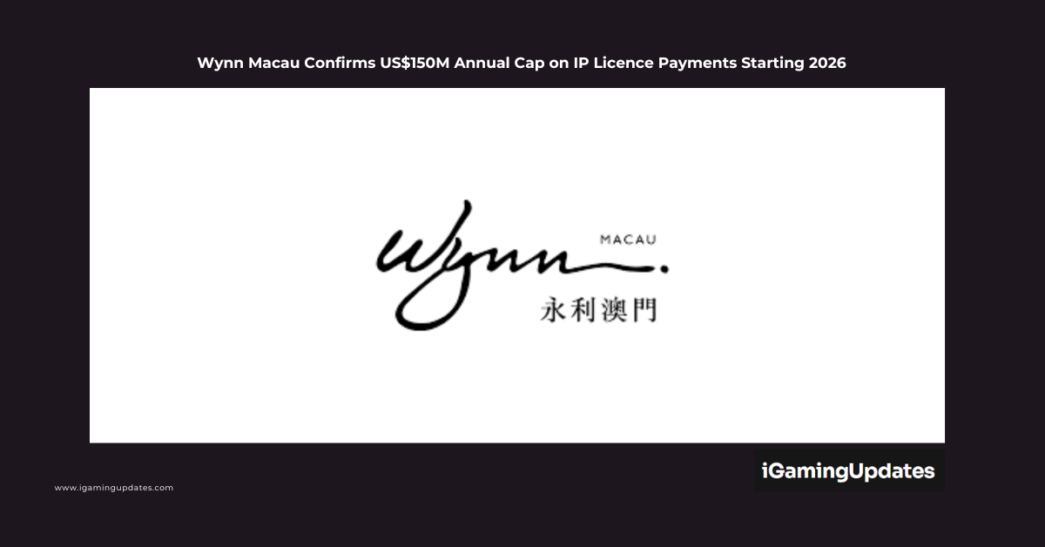 Wynn Macau Announces US$150M IP Licence Cap for 2026