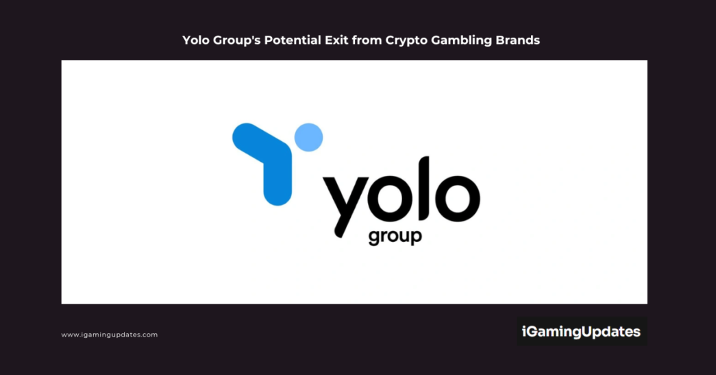 Yolo Group's Potential Exit from Crypto Gambling Brands