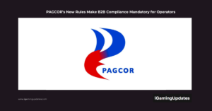 PAGCOR’s New Rules Make B2B Compliance Mandatory for Operators