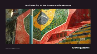 Brazil's Betting Ad Ban Threatens Série A Revenue