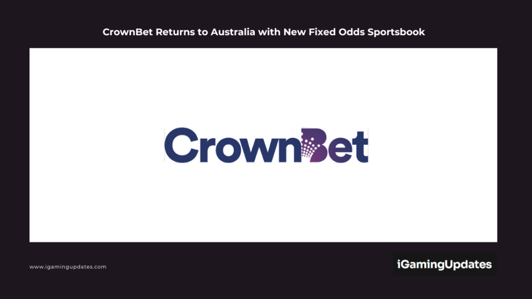 CrownBet Returns to Australia with New Fixed Odds Sportsbook