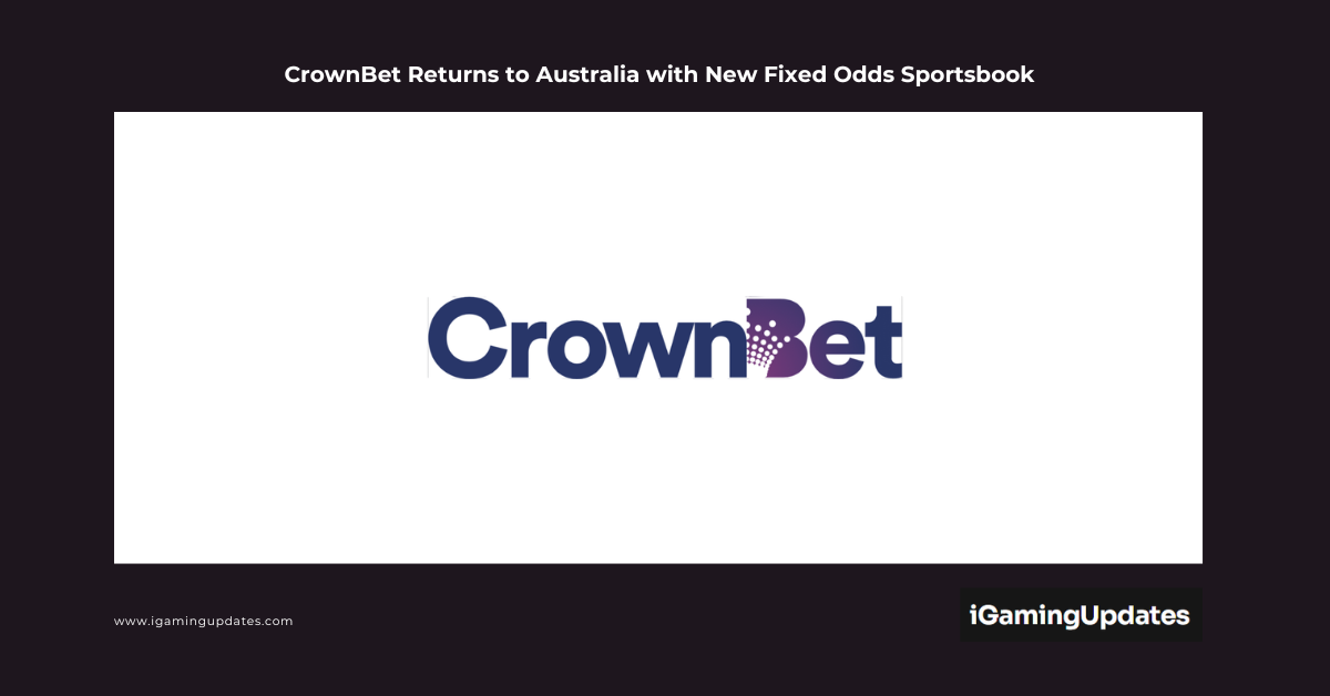 CrownBet Returns to Australia with New Fixed Odds Sportsbook