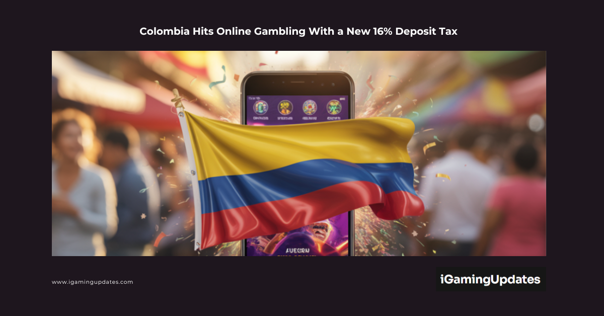 Colombia Hits Online Gambling With a New 16% Deposit Tax