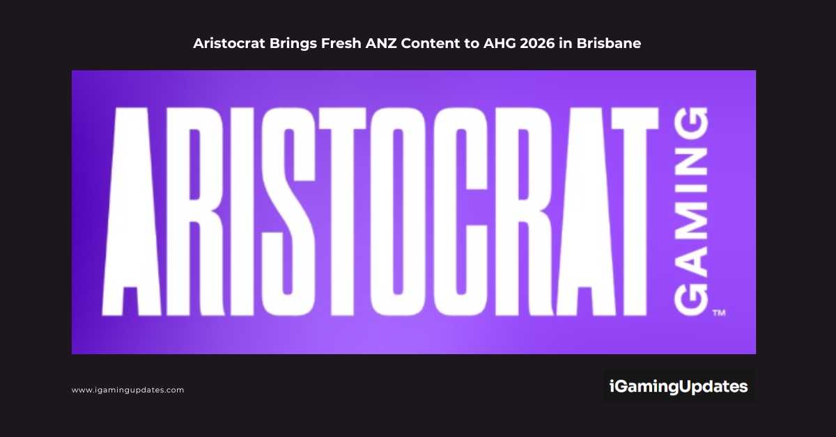 Aristocrat Brings Fresh ANZ Content to AHG 2026 in Brisbane