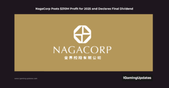 NagaCorp Posts $310M Profit for 2025 and Declares Final Dividend