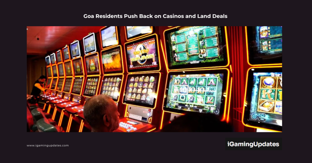 Goa Residents Push Back on Casinos and Land Deals