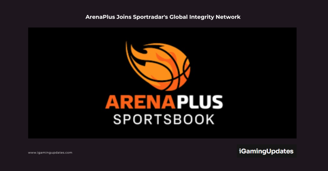 ArenaPlus Joins Sportradar's Global Integrity Network