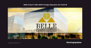 Belle Corp in Talks With Foreign Operators for Clark IR
