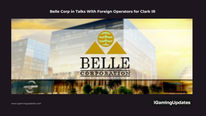 Belle Corp in Talks With Foreign Operators for Clark IR