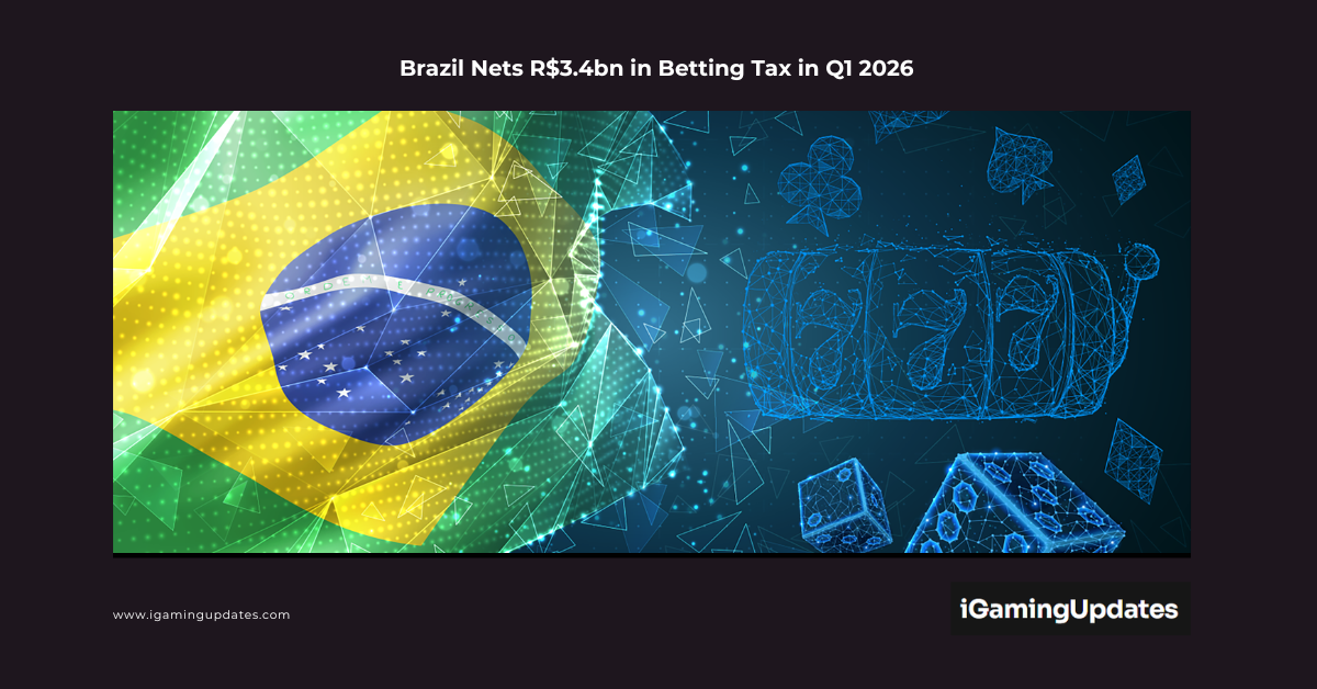 Brazil Nets R$3.4bn in Betting Tax in Q1 2026